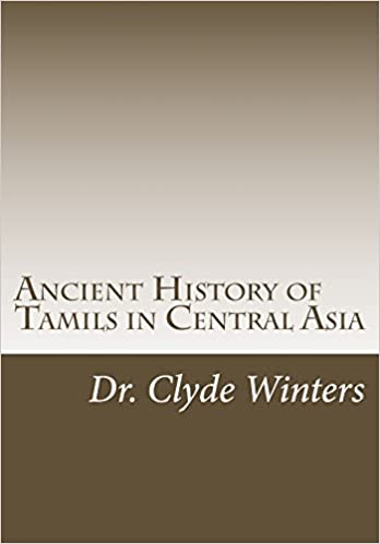 Ancient History of Tamils in Central Asia Paperback
