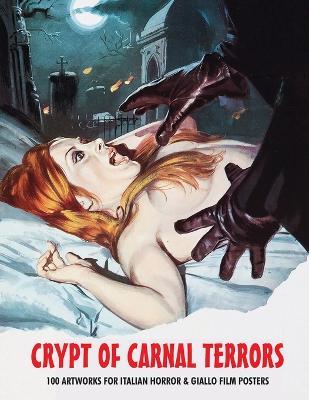 9781838359522-Crypt of Carnal Terrors 100 Artworks for Italian Horror & Giallo Film Posters