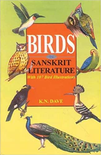 Birds in Sanskrit Literature, with 107 Bird Illustrations. Rev ed. Hardcover