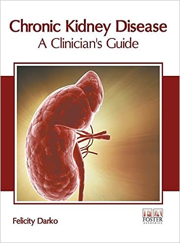 Chronic Kidney Disease: A Clinician's Guide