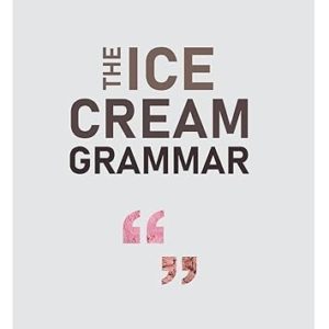 The Ice Cream Grammar The complete guide to Gelato and Ice Cream making Hardcover